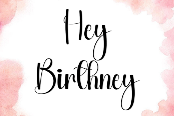 Hey Birthney: A Script Font for Digital Design