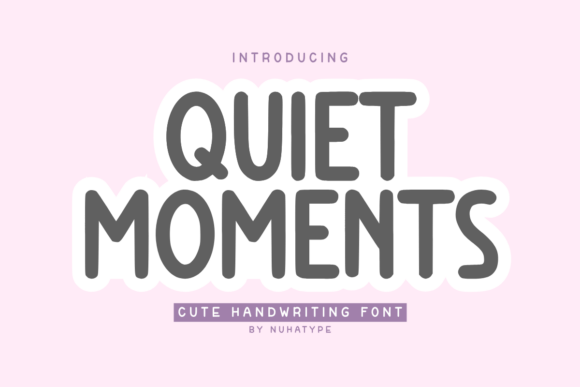 Quiet Moments: The Font That Elevates Your Brand