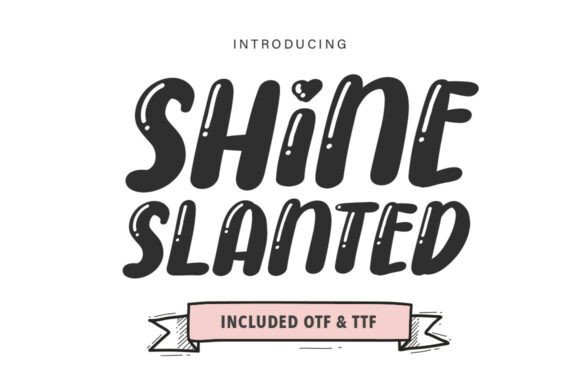 Shine Slanted: A Font That Adds Character to Branding
